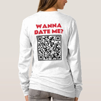 Personalisierter QR-Code – Willst du mich datieren T-Shirt