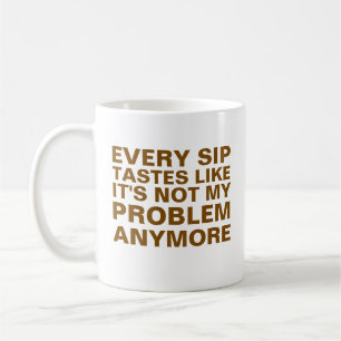 Personalisierter Ruhestandsbecher, Jeder Schluck s Kaffeetasse