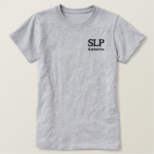 Personalisierter SLP-Sprachpathologe Besticktes T-Shirt