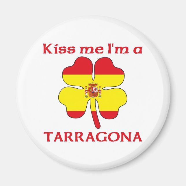 Personalisierter Spanischer Kuss Ich bin Tarragona Magnet (Vorne)