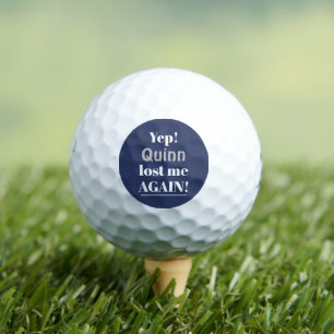 Personalisierter verlorener lustiger Spruch Golfball