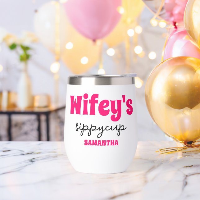 Personalisierter Wifey's Sippy Cup Wine Tumbler (Junggesellenabschied)