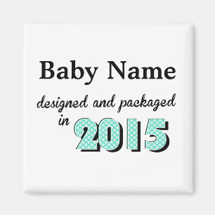 Personalisiertes Baby Designed & Packaged 2015 Magnet