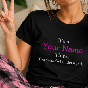 Personalisiertes Es Ist Ein Name Ding Lustiges T-S T-Shirt