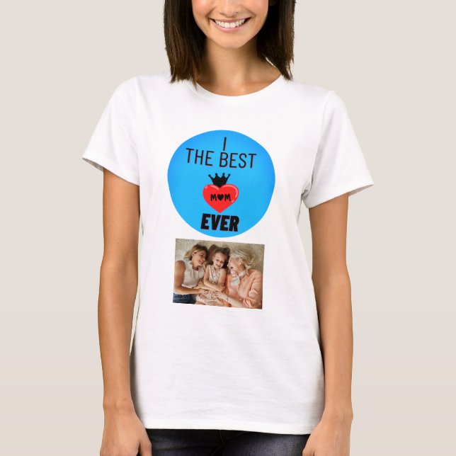 Personalisiertes Foto für die beste Mutter aller Z T-Shirt (Vorderseite)