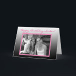 Personalisiertes Foto Happy Birthday Sister Karte<br><div class="desc">Personalisiertes Foto Herzlichen Glückwunsch zum Geburtstag meiner Schwester-Karte</div>