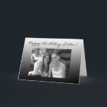 Personalisiertes Foto Happy Birthday Sister Karte<br><div class="desc">Personalisiertes Foto Herzlichen Glückwunsch zum Geburtstag meiner Schwester-Karte</div>