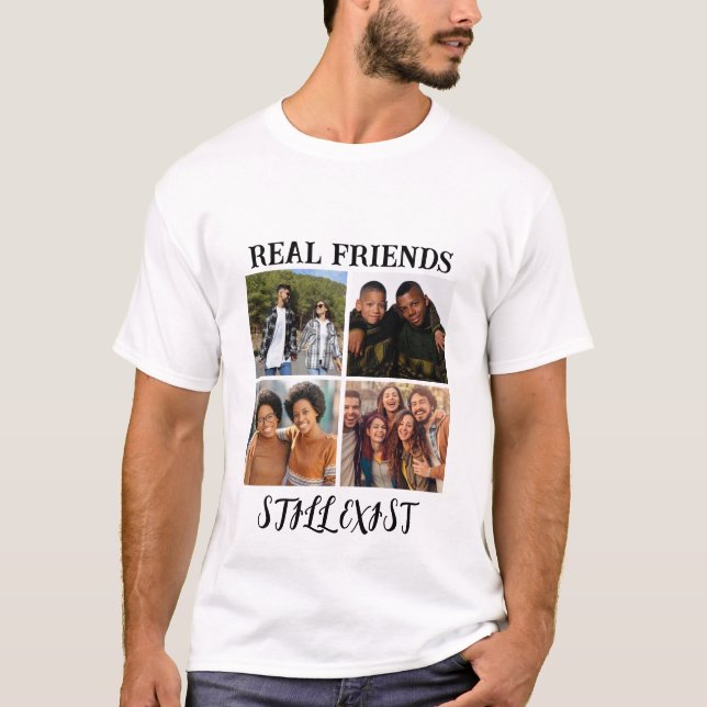 Personalisiertes Foto "Real Friends noch vorhanden T-Shirt (Vorderseite)