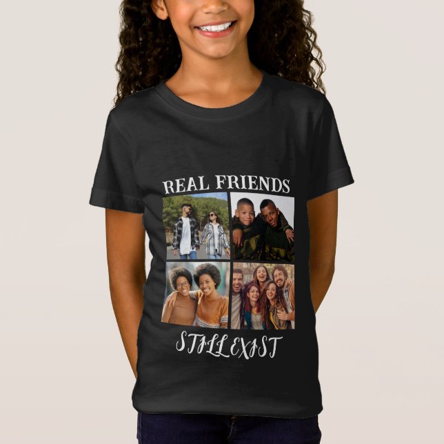 Personalisiertes Foto "Real Friends noch vorhanden T-Shirt (Vorderseite)