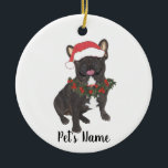 Personalisiertes Französisch (Schwarze Brindle) Keramik Ornament<br><div class="desc">Machen Sie die schöne Liste in diesem Jahr mit einem personalisierten Ornament Ihrer Lieblings-kleine Elf!</div>
