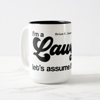 Personalisiertes Geschenk "Ich bin ein Anwalt" Zweifarbige Tasse