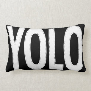 Personalisiertes geschweißtes YOLO Sie leben nur e Lendenkissen