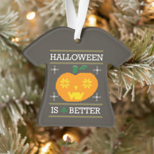 Personalisiertes "Halloween is better" hässliche W Ornament