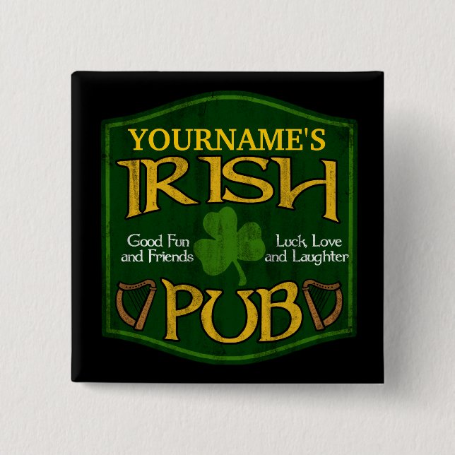 Personalisiertes irisches Pub-Zeichen-Button Button (Vorderseite)