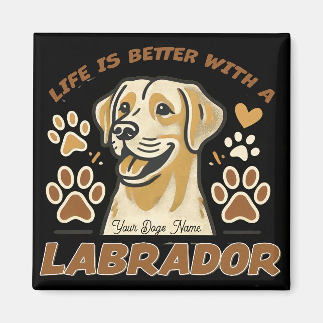Personalisiertes Leben ist besser mit einem Labrad Magnet (Vorne)