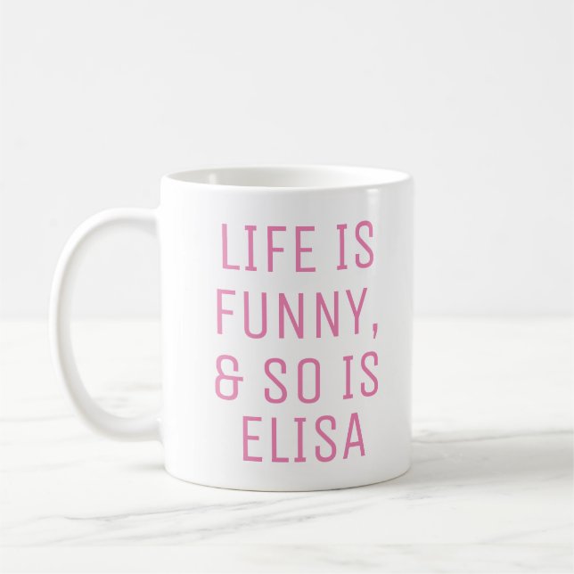 Personalisiertes Leben ist lustiger Spaß Zitat Slo Kaffeetasse (Links)