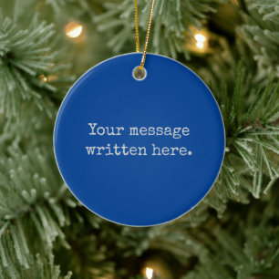 Personalisiertes Textangebot für Ihre Nachricht Keramik Ornament