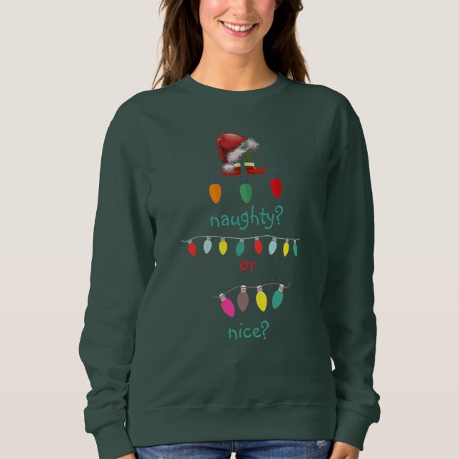 Personalisiertes Unartig oder Nett Hässliches Weih Sweatshirt (Vorderseite)