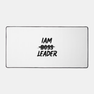 Personalisierungsschreibmatte "Iam Leader not boss Schreibtischunterlage
