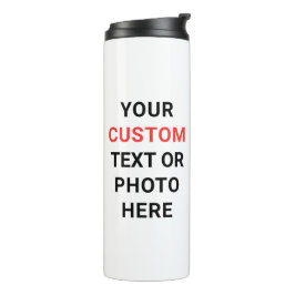 Personalize | Add Text, Photo,Logo or Design Here Thermosbecher