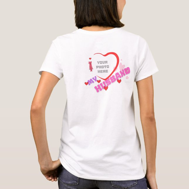 Personalize I love my Husband T-Shirt (Rückseite)