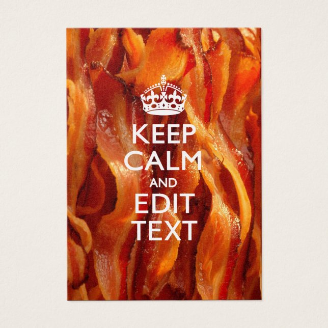 Personalize This with Keep Calm and Sizzling Bacon (Vorderseite)