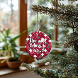 Personalized Believe to Receive Keramik Ornament