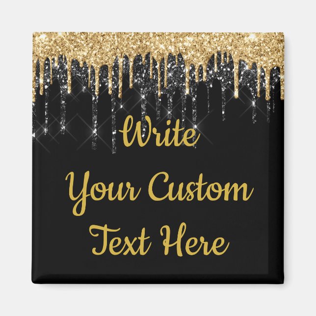 Personalized Black and Gold Glitter Drip Custom Magnet (Vorne)