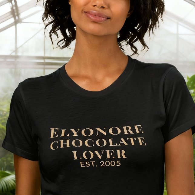Personalized Chocolate Lover Name Established T-Shirt (Von Creator hochgeladen)