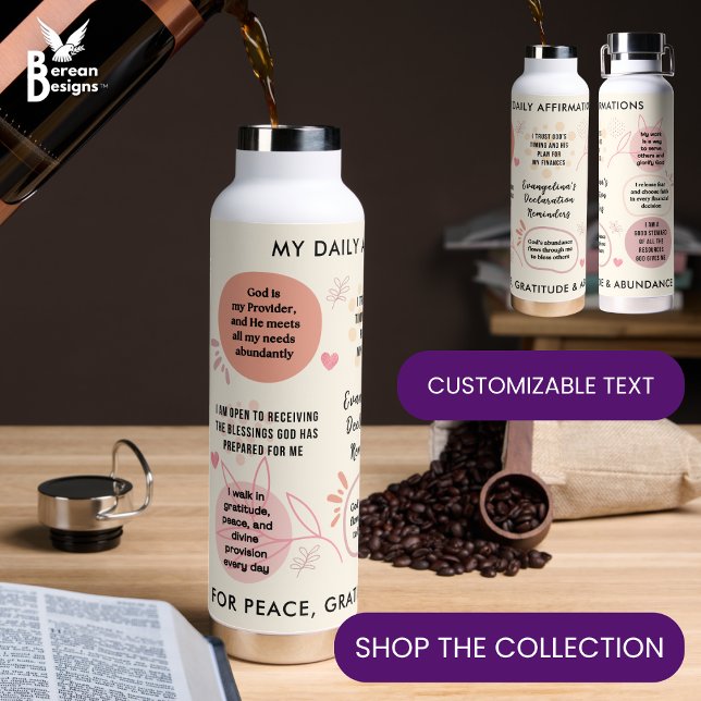 Personalized Christian Daily Affirmations Quotes Trinkflasche (Stylish DAILY CHRISTIAN AFFIRMATIONS water bottle with CUSTOMIZABLE NAME and TEXT. )