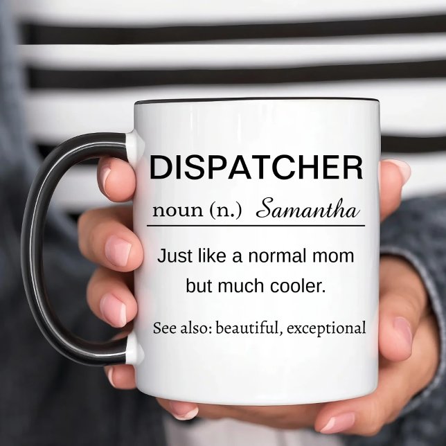 Personalized Dispatcher Definition Mug Tasse (Von Creator hochgeladen)