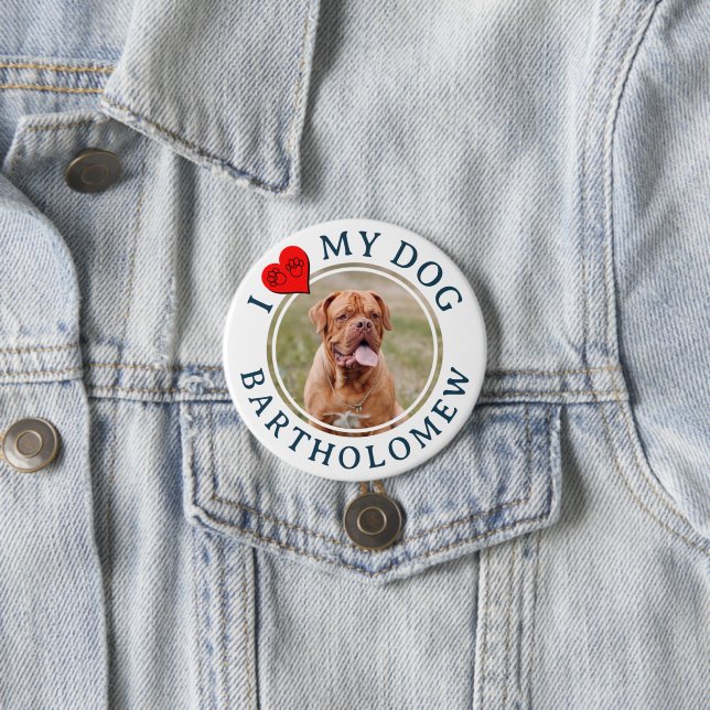 Personalized Furbaby I LOVE MY DOG  Button (Beispiel)