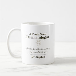 Personalized Great Dermatologist Appreciation Gift Kaffeetasse