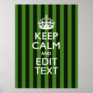 Personalized Green Stripes Keep Calm Your Text Poster