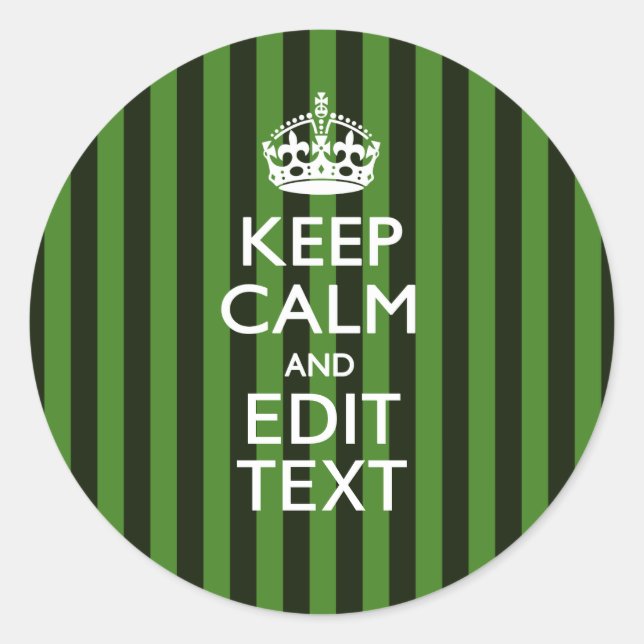 Personalized Green Stripes Keep Calm Your Text Runder Aufkleber (Vorderseite)