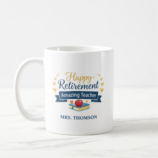 Personalized Happy Retirement Amazing Teacher Kaffeetasse (Links)