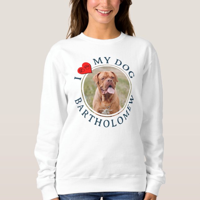 Personalized I LOVE MY DOG Hoodie (Vorderseite)