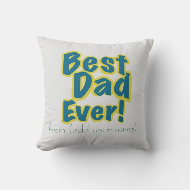 Personalized Just for Him Best Dad Ever Kissen (Vorderseite)