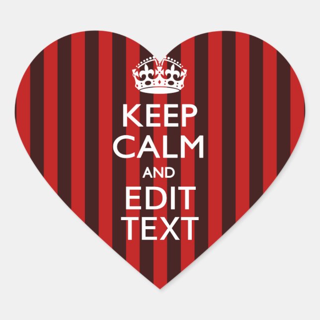 Personalized Keep Calm Your Text on Red Stripes Herz-Aufkleber (Vorderseite)
