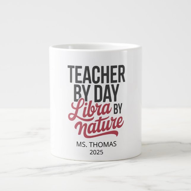 Personalized Libra Teacher Jumbo Mug Jumbo-Tasse (Vorderseite)