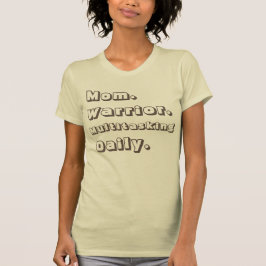Personalized Mom Warrior Multitasking Daily Creme T-Shirt