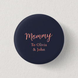 Personalized Mommy  Button