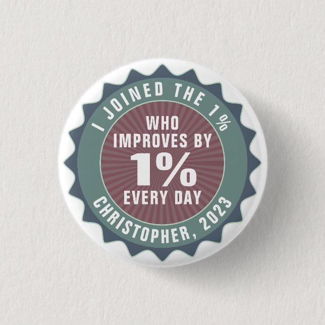 Personalized Motivational One Percent Influencer Button (Vorderseite)