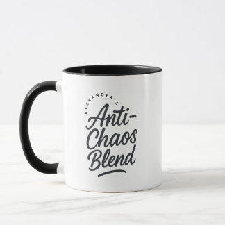 Personalized Name Anti-Chaos Blend Gift Coffee Tasse