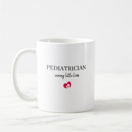 Personalized Pediatrician Caring Little Lives Gift Kaffeetasse
