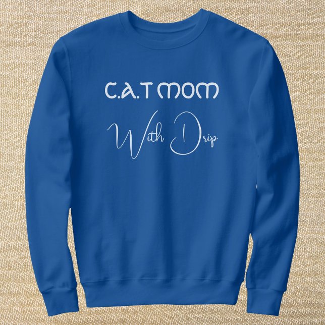 Personalized Pet Lover White Script Cat Mom Blue Sweatshirt (Von Creator hochgeladen)