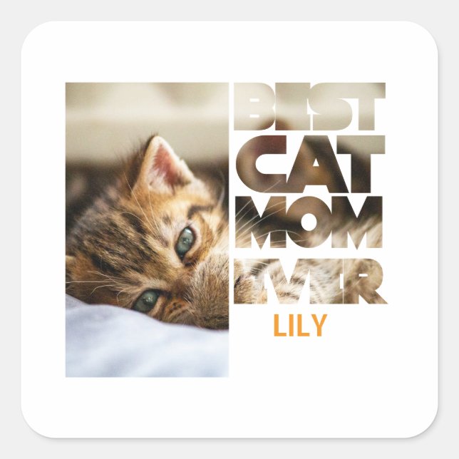 Personalized Photo Best Cat mom ever Quadratischer Aufkleber (Vorderseite)