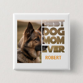 Personalized Photo Best dog mom ever Button