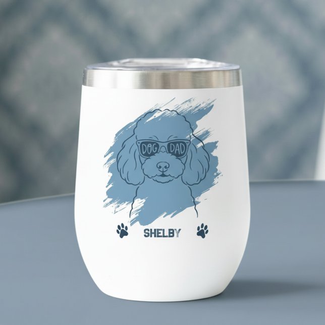 Personalized Poodle Dog Dad Ice Blue Wine Tumbler (Von Creator hochgeladen)