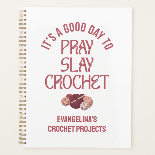 Personalized PRAY SLAY CROCHET Projects Planer (Vorderseite)